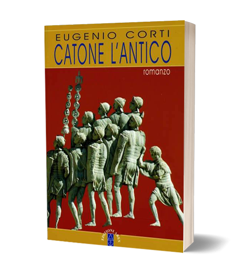 "Catone l'antico" di Eugenio Corti