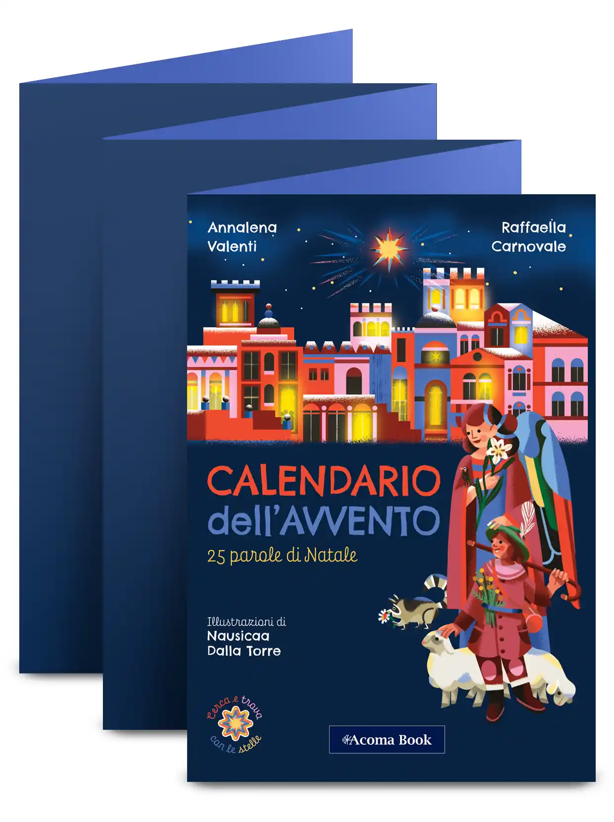 Calendario dell'avvento. Leporello by Acoma Book - Annalena Valenti, Raffaella Carnovale, Nausicaa Dalla Torre