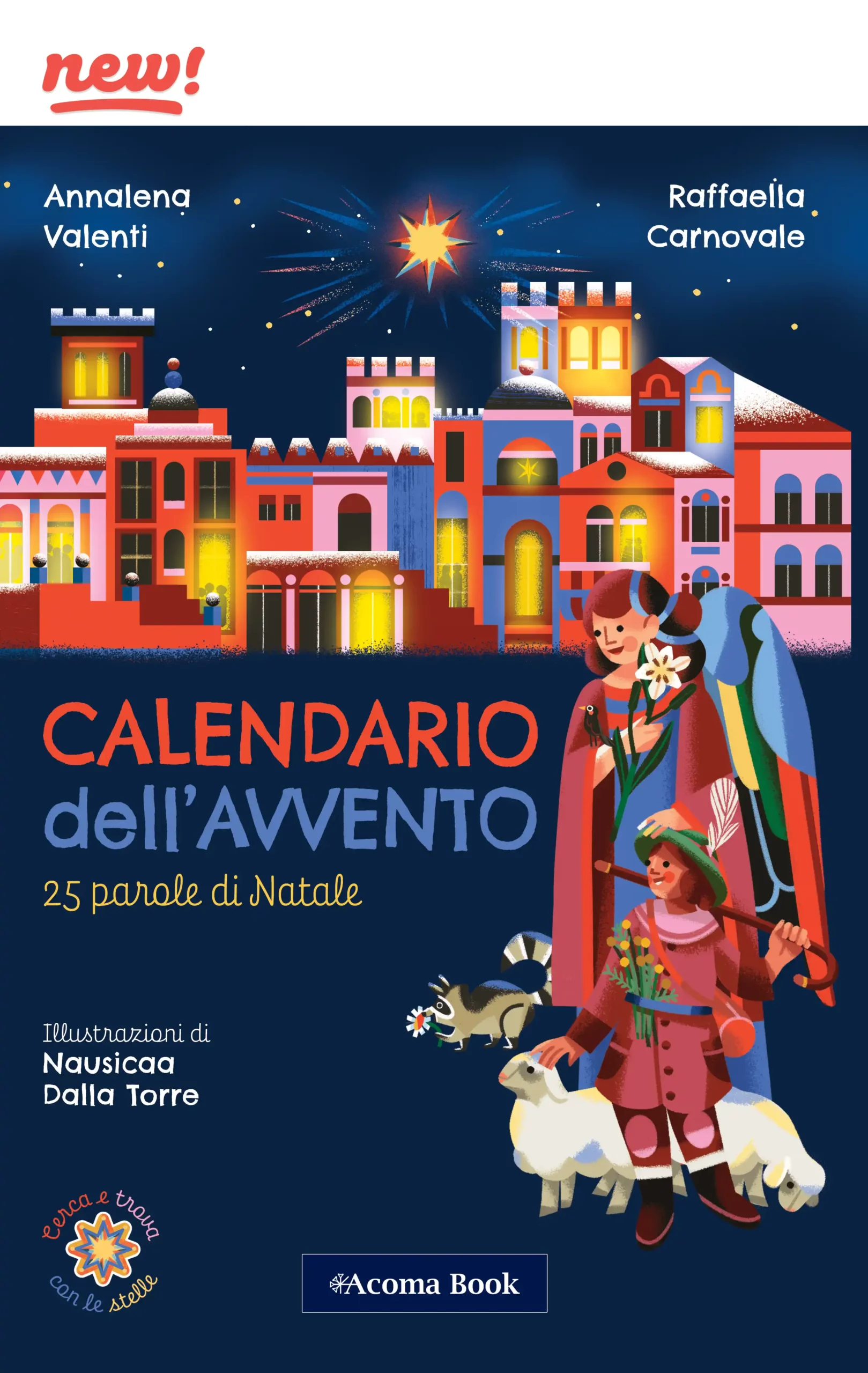 Calendario dell'avvento. Leporello by Acoma Book - Annalena Valenti, Raffaella Carnovale, Nausicaa Dalla Torre