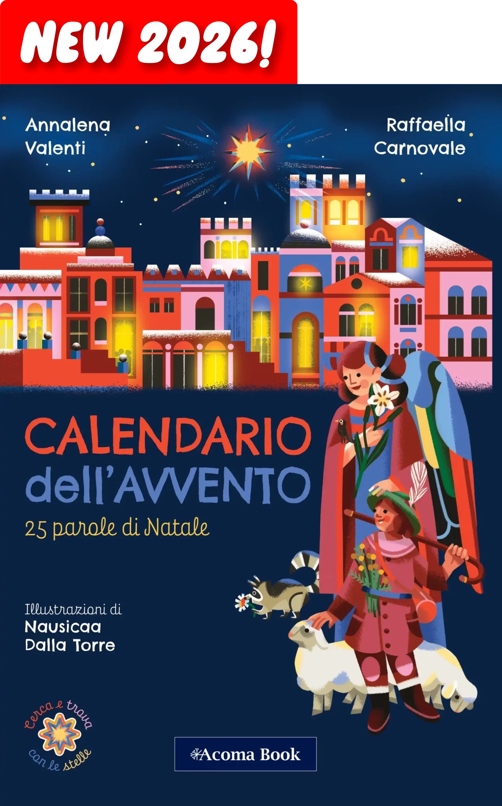 Calendario dell'avvento. Leporello by Acoma Book - Annalena Valenti, Raffaella Carnovale, Nausicaa Dalla Torre