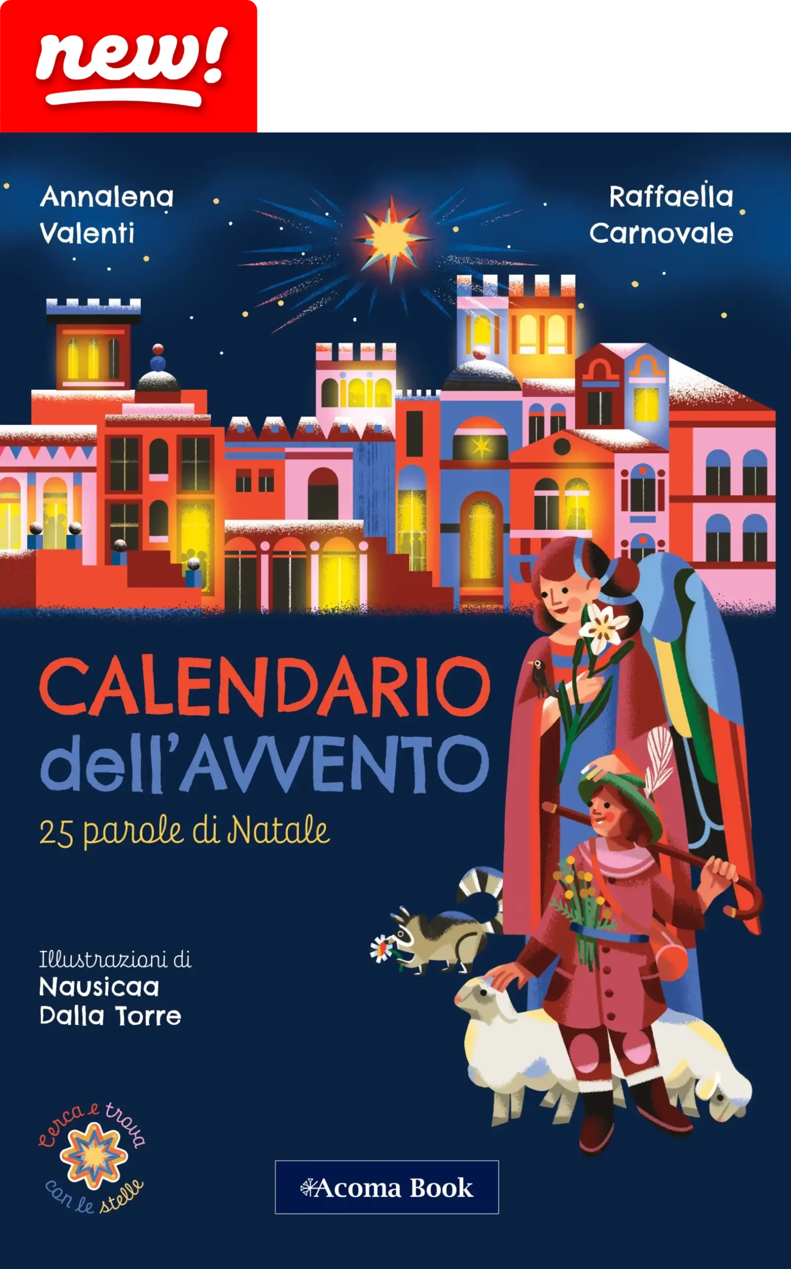 Calendario dell'avvento. Leporello by Acoma Book - Annalena Valenti, Raffaella Carnovale, Nausicaa Dalla Torre