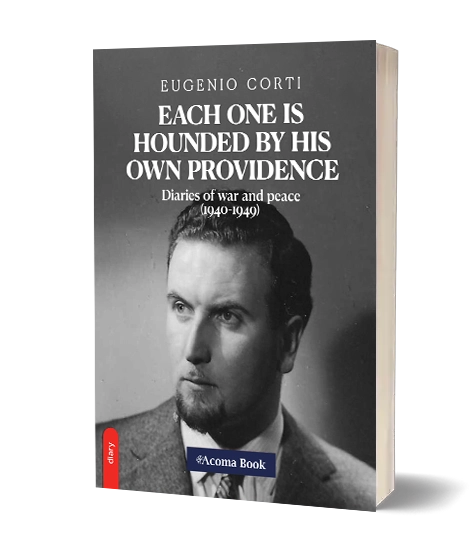 Eugenio Corti - Each one is hounded by his own providence