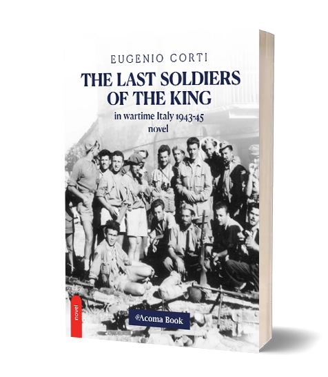 Eugenio Corti - THE LAST SOLDIERS OF THE KING