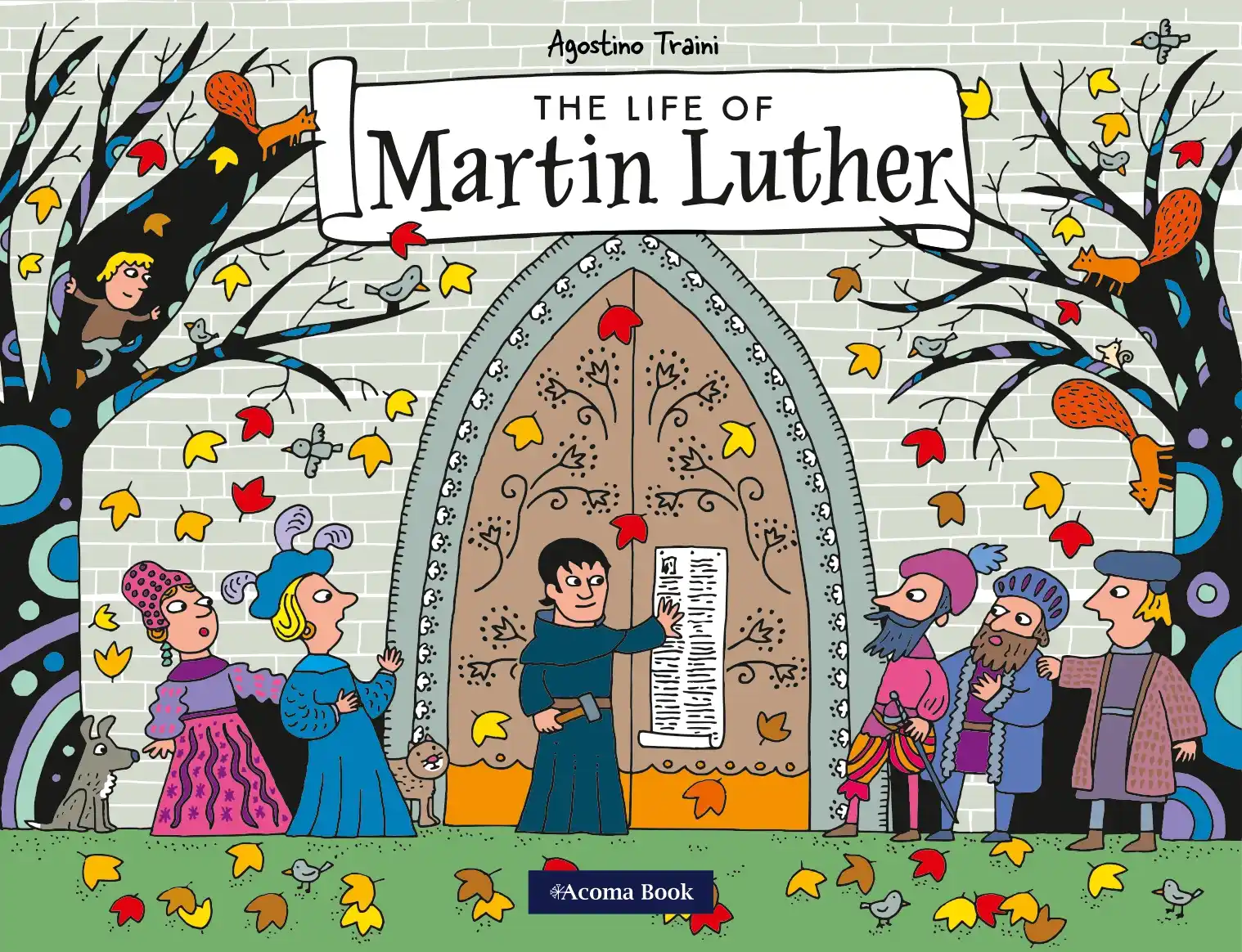 Acoma Book - The life of Martin Luther by Agostino Traini