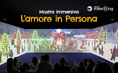 Mostra immersiva “L’amore in persona” – Meeting di Rimini 2026